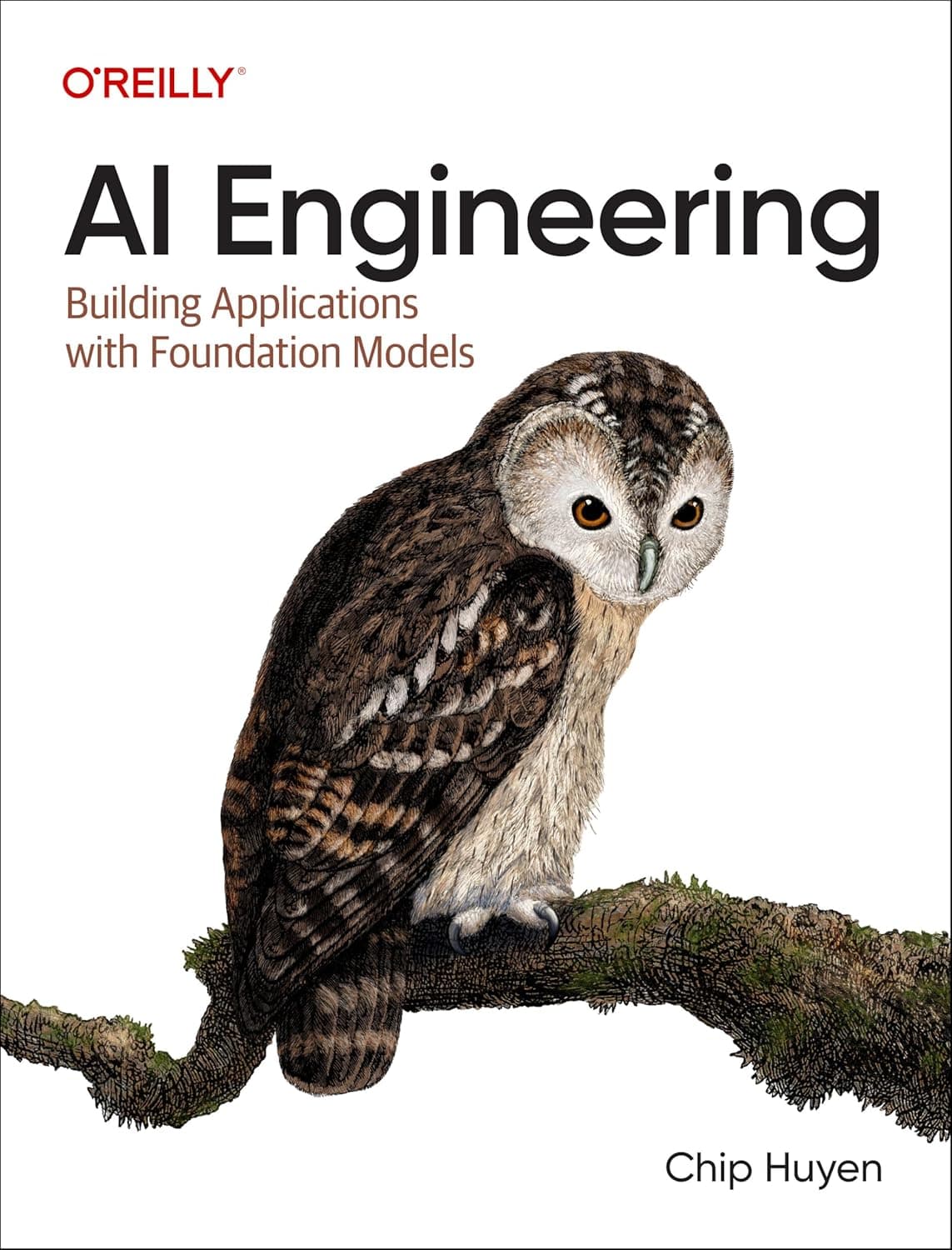 AI Engineering: Building Applications with Foundation Models by Chip Huyen - Book cover